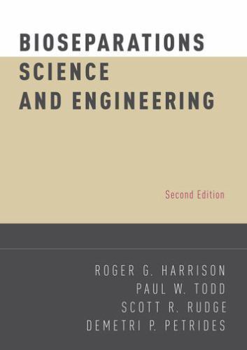 Topics in Chemical Engineering Ser.: Bioseparations Science and Engineering…