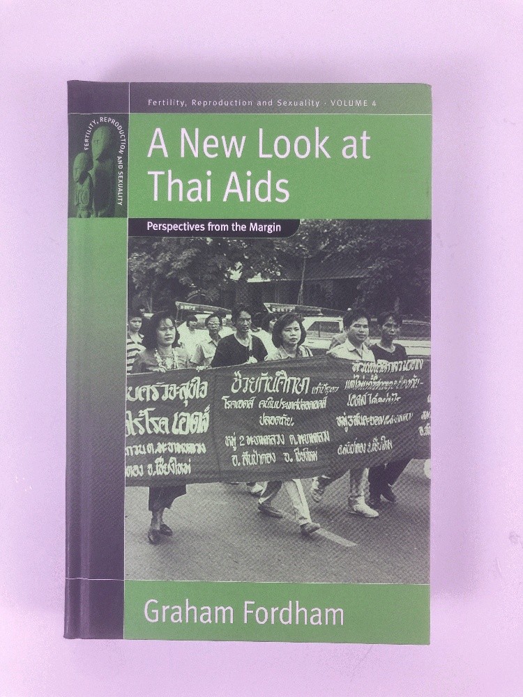 A New Look At Thai Aids: Perspectives From The Margin