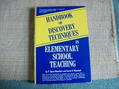Handbook of Discovery Techniques in Elementary School Teaching by P. Mamchak