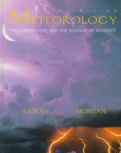 Meteorology: The Atmosphere and Science of Weather