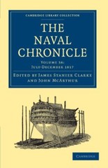 The Naval Chronicle: Volume 38, July–December 1817: Containing a