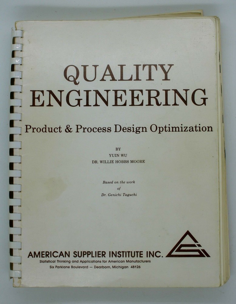 Quality Engineering: Product & Process Design Optimization (Wu, Yuin, 1985)
