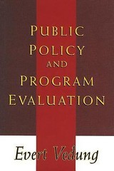 Public Policy and Program Evaluation (Comparative Policy Evaluation)