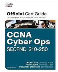 CCNA Cyber Ops SECFND #210-250 Official Cert Guide Hardcover