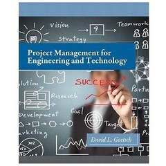 Project Management for Engineering and Technology by Goetsch, David