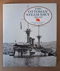 The Ottoman Steam Navy: 1828-1923, Hardback book, Conway