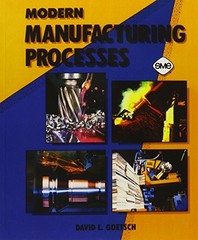 MODERN MANUFACTURING PROCESSES By David L. Goetsch *Excellent Condition*