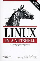 Linux in a Nutshell by Jessica Perry Hekman and Inc. Staff O’Reilly Media (1997…