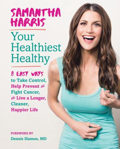 Your Healthiest Healthy: 8 Easy Ways to Take C- 9781454928928, Harris, hardcover