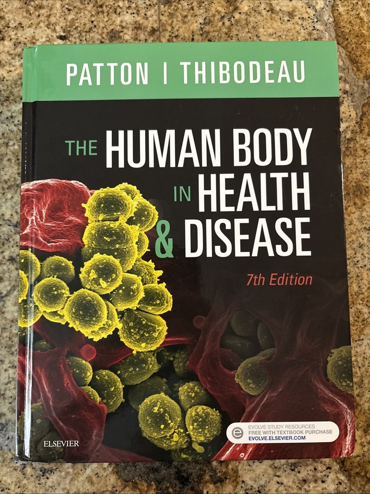 The Human Body in Health and Disease: 7th Edition 2018 Elsevier Hardcover