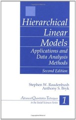 HIERARCHICAL LINEAR MODELS: APPLICATIONS AND DATA ANALYSIS By Stephen W. NEW