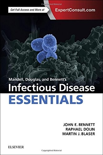 Mandell, Douglas and Bennetts Infectious Disease Essentials