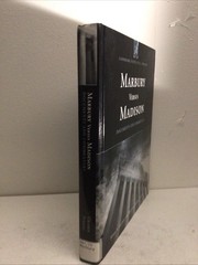 Marbury versus Madison: Documents and Commentary (Landmark Events in U.S. Histor