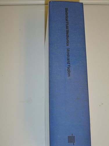 Statistical Fluid Mechanics: Mechanics of Turbulence
