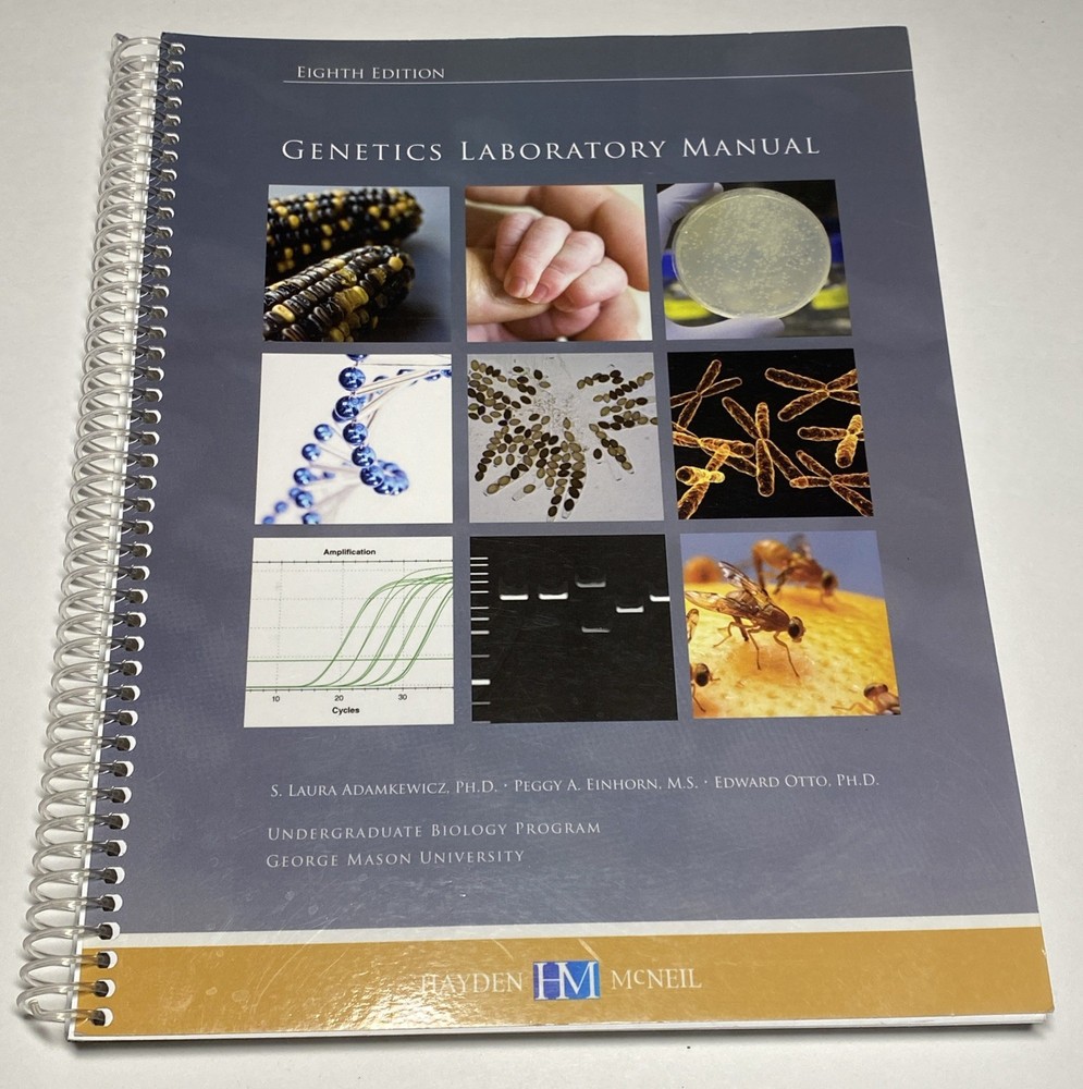 Genetics Laboratory Manual 8th Edition – Adamkewicz Einhorn Otto GMU