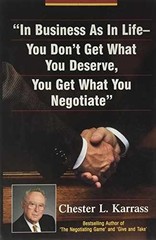 In Business As in Life, You Don’t – Hardcover, by Karrass Chester L. – Very Good