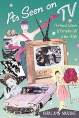 As Seen on TV: The Visual Culture of Everyday Life in the 1950s – GOOD