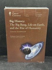 The Great Course Big History: The Big Bang, Life on Earth, & the Rise of Humanit