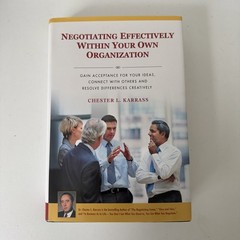 Negotiating Effectively Within Your Own Organization by Karrass, Chester L. Mint