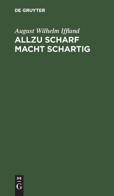 Allzu scharf macht schartig
