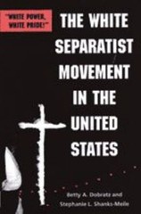 The White Separatist Movement in the United States : White Power,