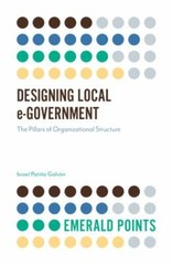 Designing Local E-government : The Pillars of Organizational Structure, Paper…