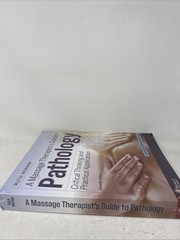 Massage Therapist’s Guide to Pathology : Critical Think.7e New In Shrink Wrap
