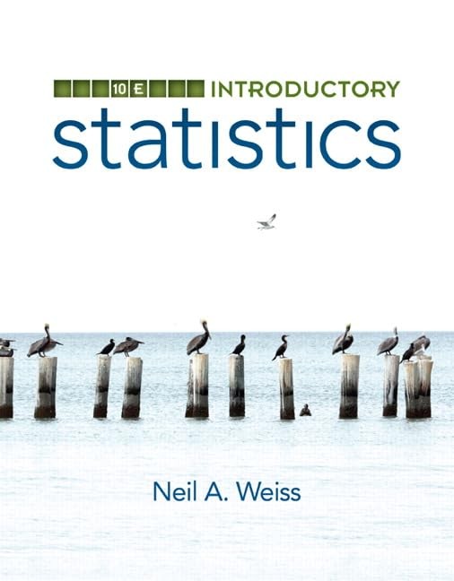 Introductory Statistics (10th Edition) by Weiss