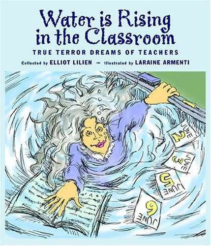Water Is Rising in the Classroom: True Terror Dreams of – Paperback – Very Good