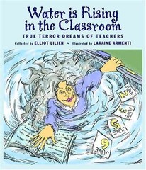 Water Is Rising in the Classroom: True Terror Dreams of – Paperback – Very Good