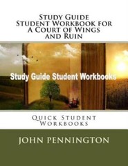 Study Guide Student Workbook For A Court Of Wings And Ruin: Quick Student W…