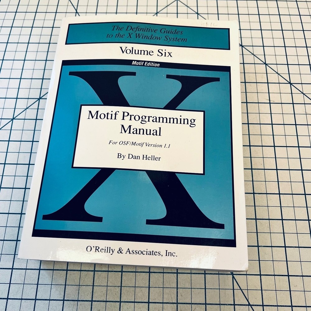 Motif Programming Manual O’Reilly X Window System OSF/Motif ’91 Vintage Computer