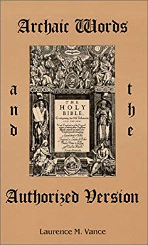 Archaic Words and the Authorized Version Hardcover Laurence M. Va