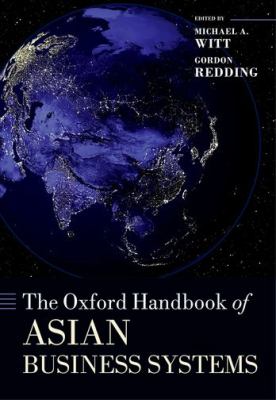 The Oxford Handbook of Asian Business Systems, , Very Good Book