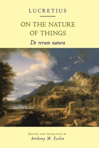On the Nature of Things: De rerum natura – Paperback By Lucretius – GOOD