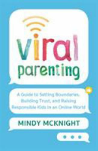 Viral Parenting: A Guide to Setting Bou- 9781538762196, McKnight, hardcover, new
