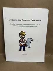 Construction Contract Documents: Including Plan Reading Essentials & glossary