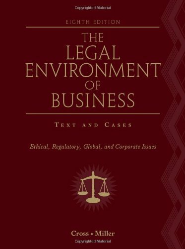 Legal Environment Of Business by Cross