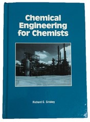 Chemical Engineering for Chemists Griskey 1997 ACS Textbook Hardcover