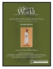 Story of the World, Vol. 3 Activity Book, Revised Edition: History for the C…