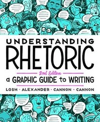 Understanding Rhetoric: A Graphic Guide to Writing – Paperback – GOOD