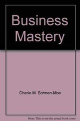Business Mastery – Paperback, by Cherie M. Sohnen-Moe – Acceptable n