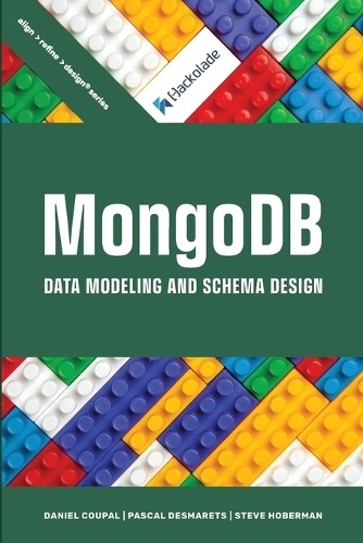 Daniel Coupal Pascal Desmarets Steve MongoDB Data Modeling and Sche (Paperback)