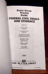 Federal Civil Trials and Evidence 2025 Edition Rutter Group Practice Guide
