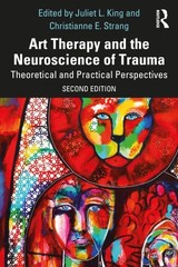 Art Therapy and the Neuroscience of Trauma –