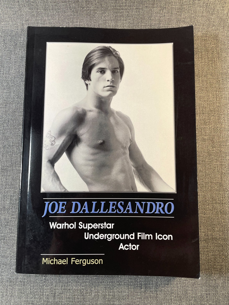 Joe Dallesandro: Warhol Superstar, Underground Film Icon, Actor PB Signed? Good