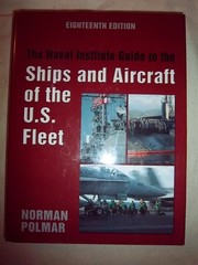 Naval Institute Guide to the Ships and Aircraft of the U.S. Fleet, 18th Edit…