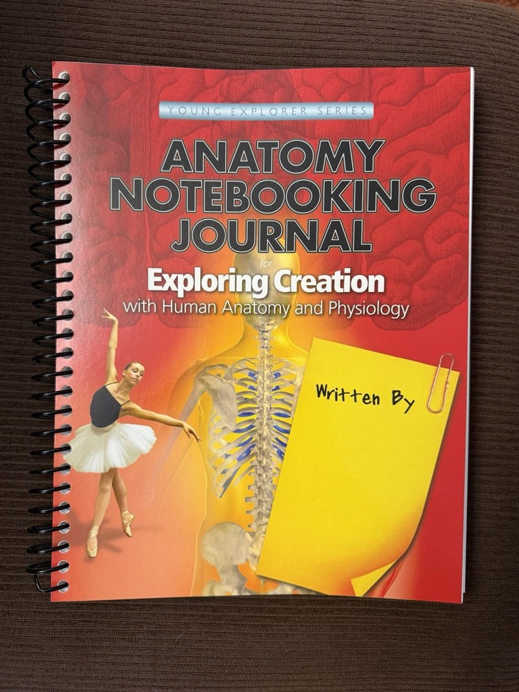 NEW Exploring Creation with Human Anatomy and Physiology: Notebooking Journal