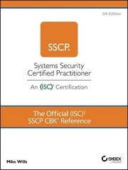 The Official (ISC)2 SSCP CBK Reference, Wills, Mike