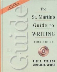 St. Martin Guide to Writing by C. Cooper & R. Axelrod (1997 St. Martin’s Press)